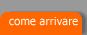 come arrivare